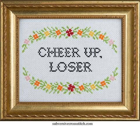 Subversive Cross Stitch - Cheer Up, Loser