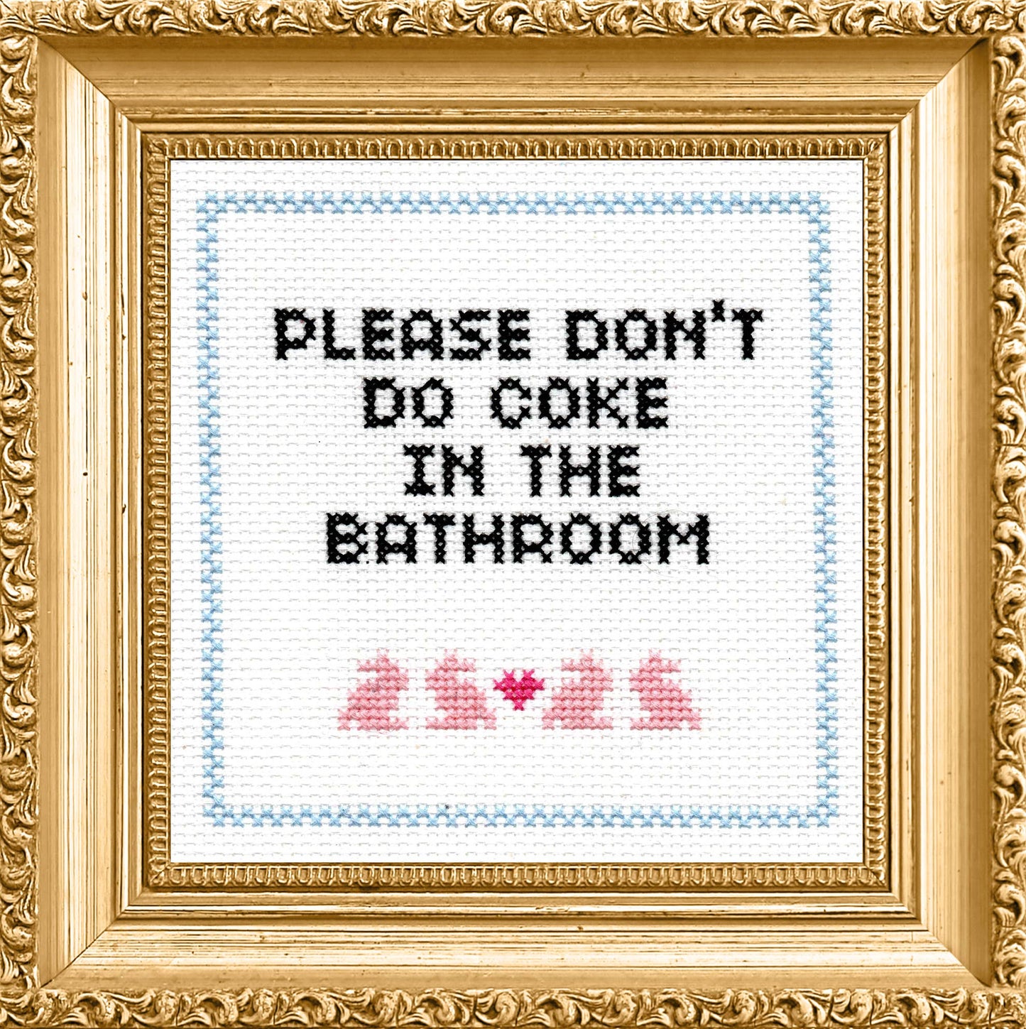 Subversive Cross Stitch - Please Don't Do Coke In The Bathroom