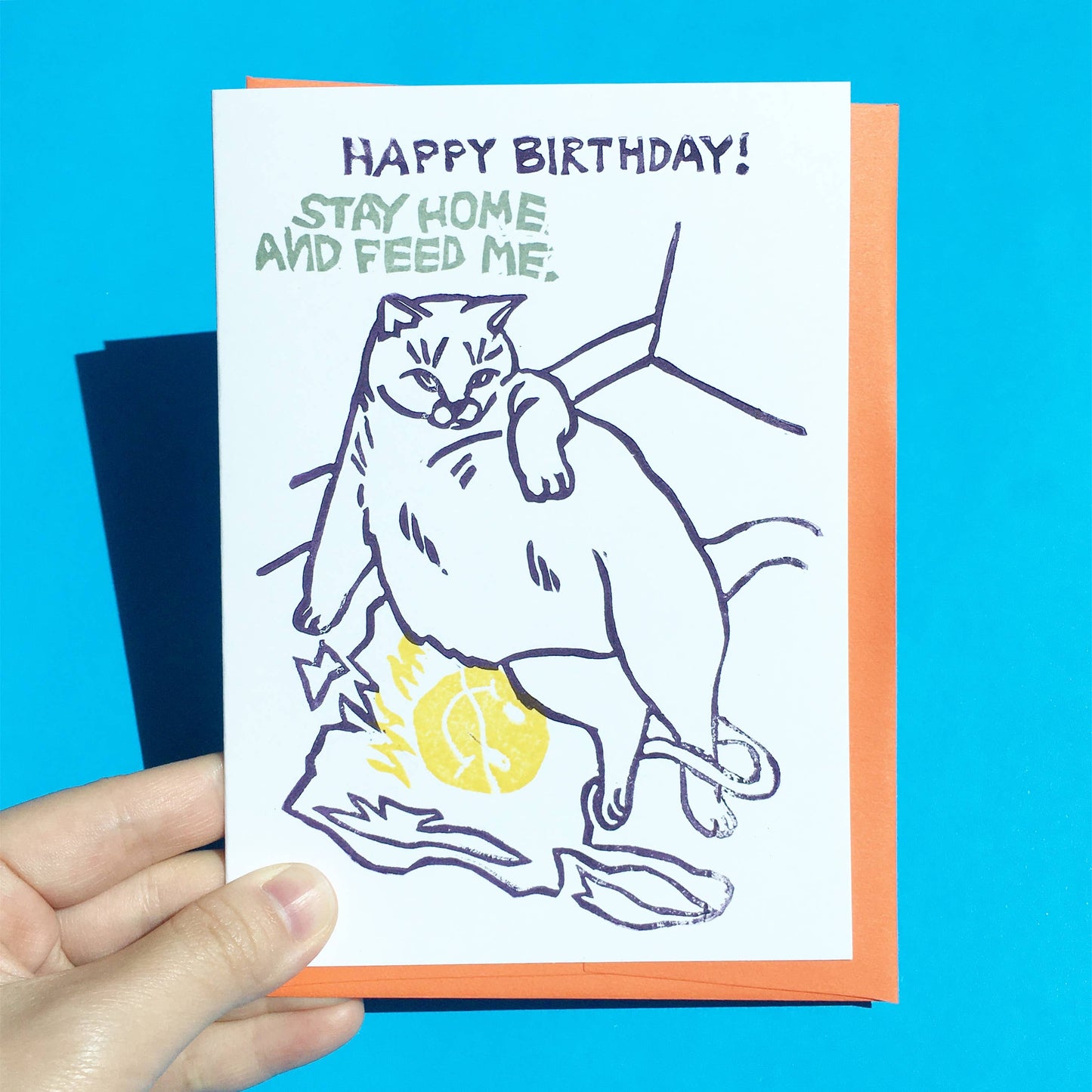 Hand-printed Card - Happy Birthday Stay Home and Feed Me