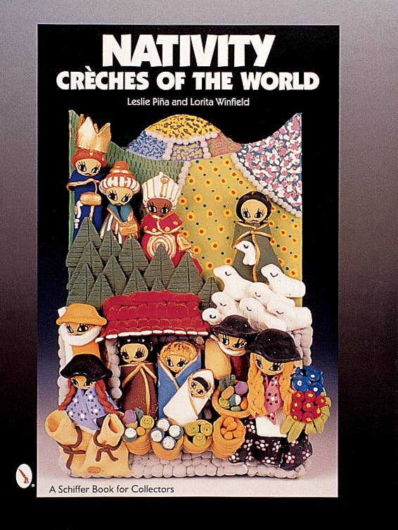 Nativity: Créches of the World