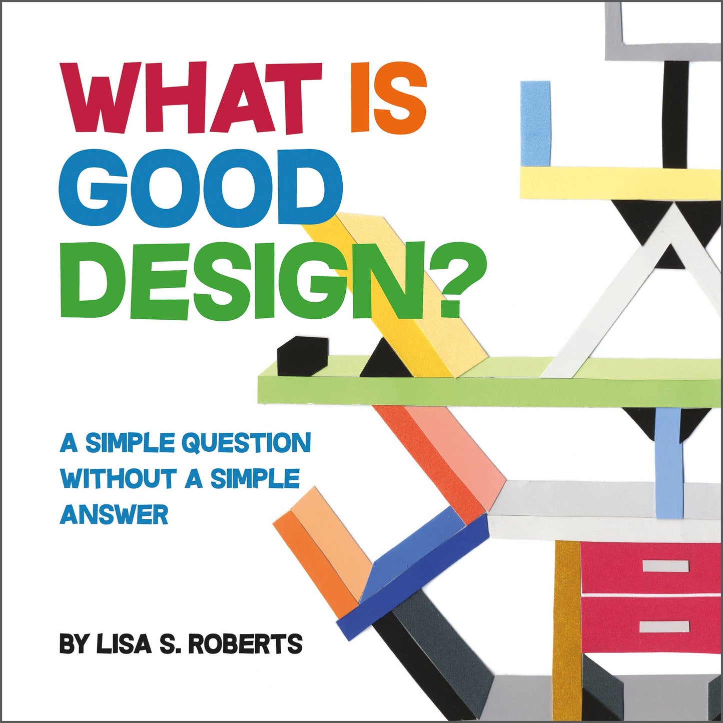 What Is Good Design?: A Simple Question w/o a Simple Answer
