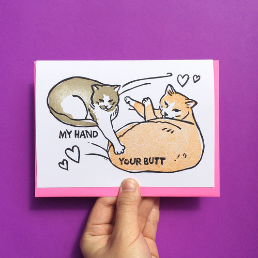 Hand-printed Card - My Hand Your Butt